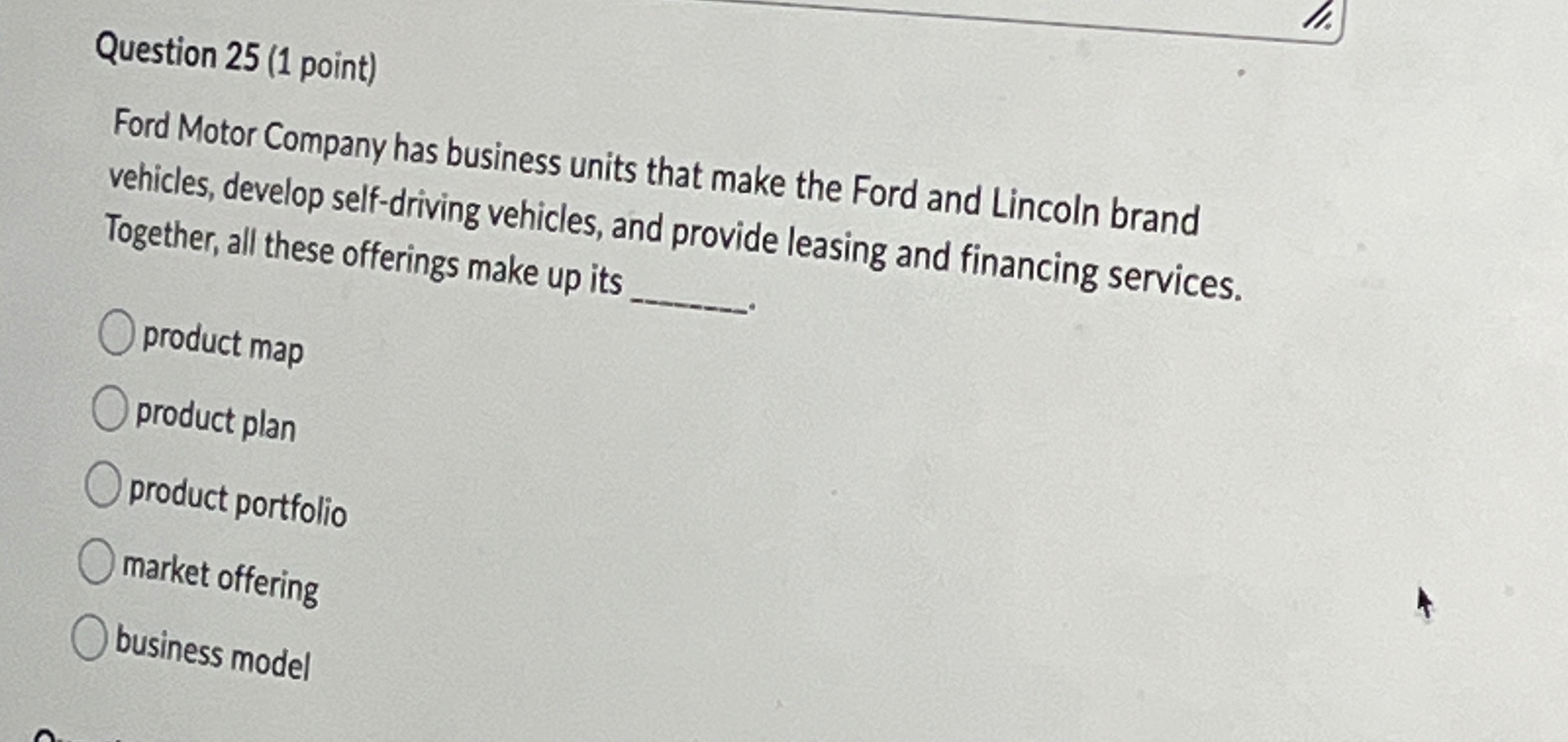 Solved Question 25 (1 ﻿point)Ford Motor Company has business | Chegg.com