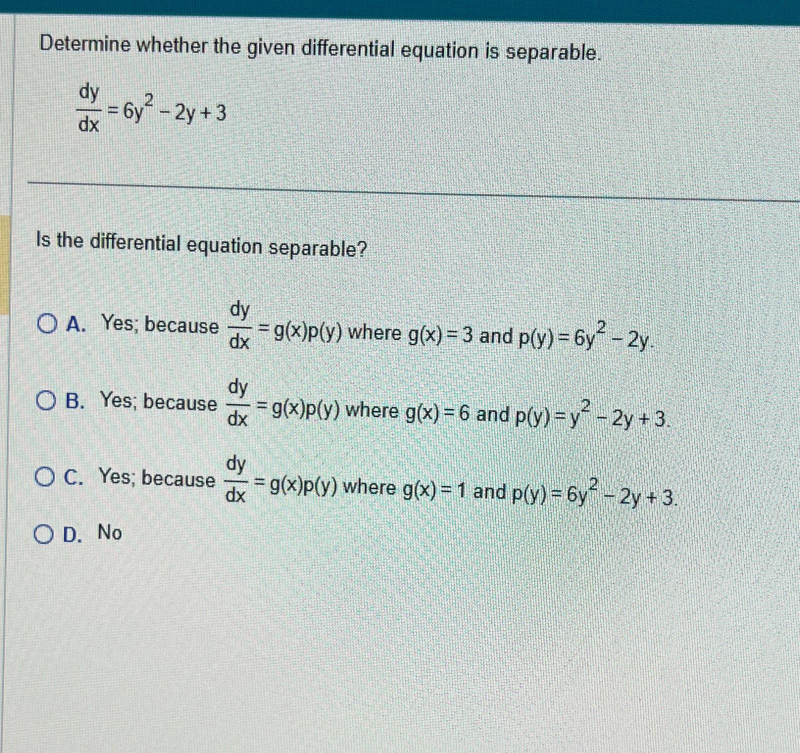 Solved Determine whether the given differential equation is | Chegg.com