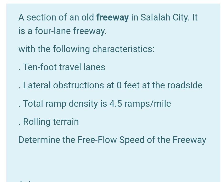 Solved A section of an old freeway in Salalah City. It is a | Chegg.com