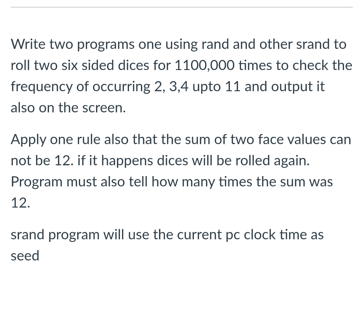 Write two programs one using rand and other srand  Chegg.com