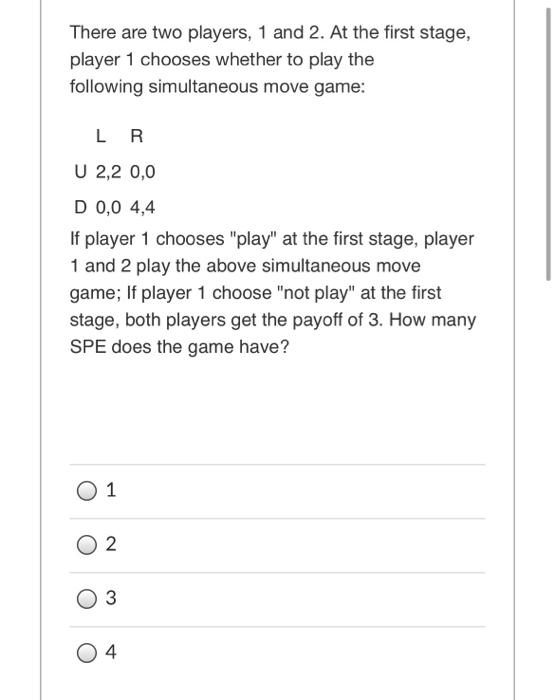 solved-there-are-two-players-1-and-2-at-the-first-stage-chegg