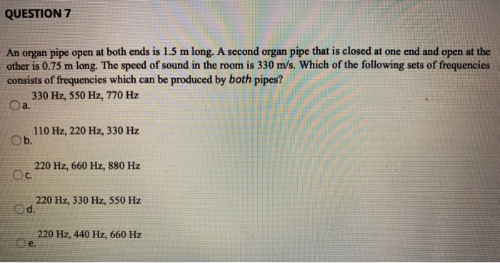 Solved QUESTION 7 An Organ Pipe Open At Both Ends Is 1.5 M | Chegg.com