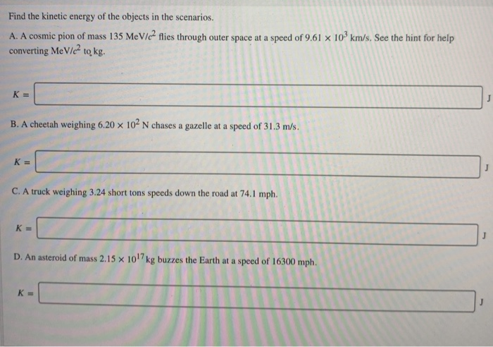 Solved Find The Kinetic Energy Of The Objects In The | Chegg.com