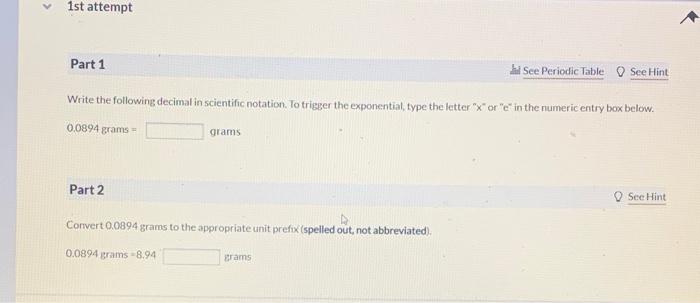 Solved 1st attempt Part 1 hi See Periodic Table See Hint | Chegg.com