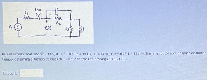 C tao Ri Me . Ve my R2 Vs Vel Rys 34 WH Para el circuito mostrado Vs = 11 V, R1 - 17 ko, R2 = 190, R3 = 44 KO, C = 6,6 pF, L