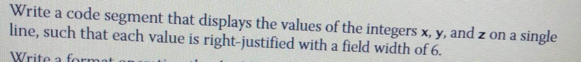 Solved Write a code segment that displays the values of the | Chegg.com