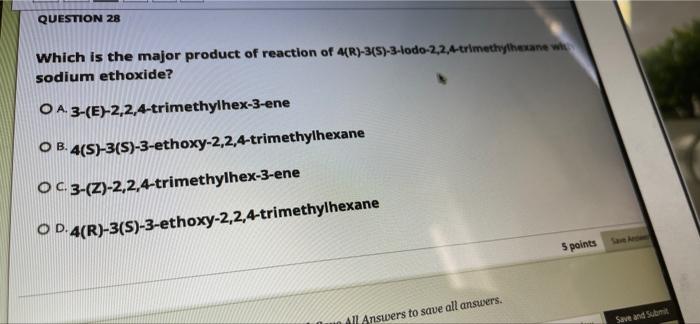 Solved Question 28 Which Is The Major Product Of Reaction Of Chegg Com
