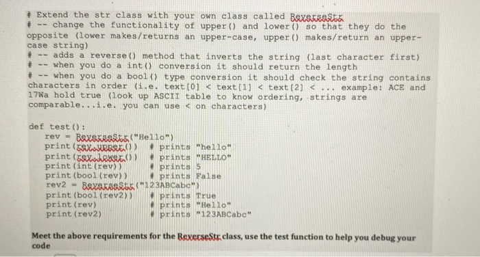 Solved # Extend the str class with your own class called | Chegg.com
