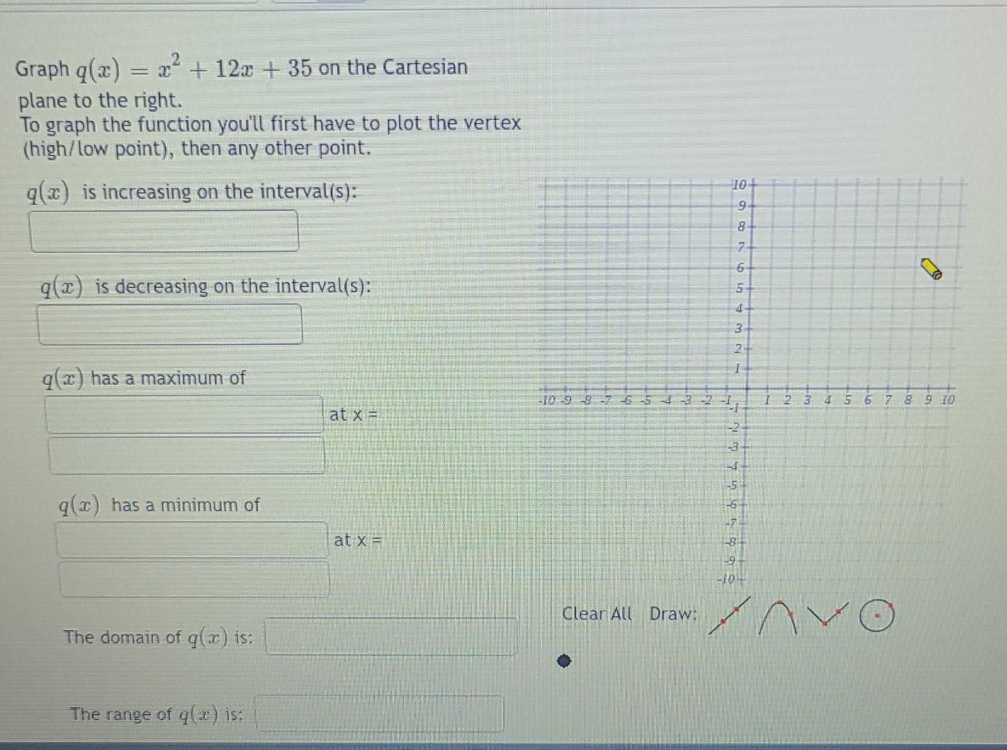 Solved Graph (2) = 22 + 12x + 35 on the Cartesian plane to | Chegg.com