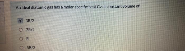 Solved An ideal diatomic gas has a molar specific heat Cv at | Chegg.com