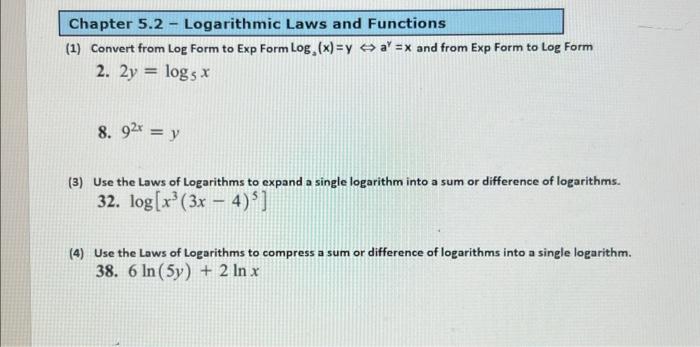 Solved (1) Convert from log Form to Exp Form log3(x)=y⇔aγ=x | Chegg.com