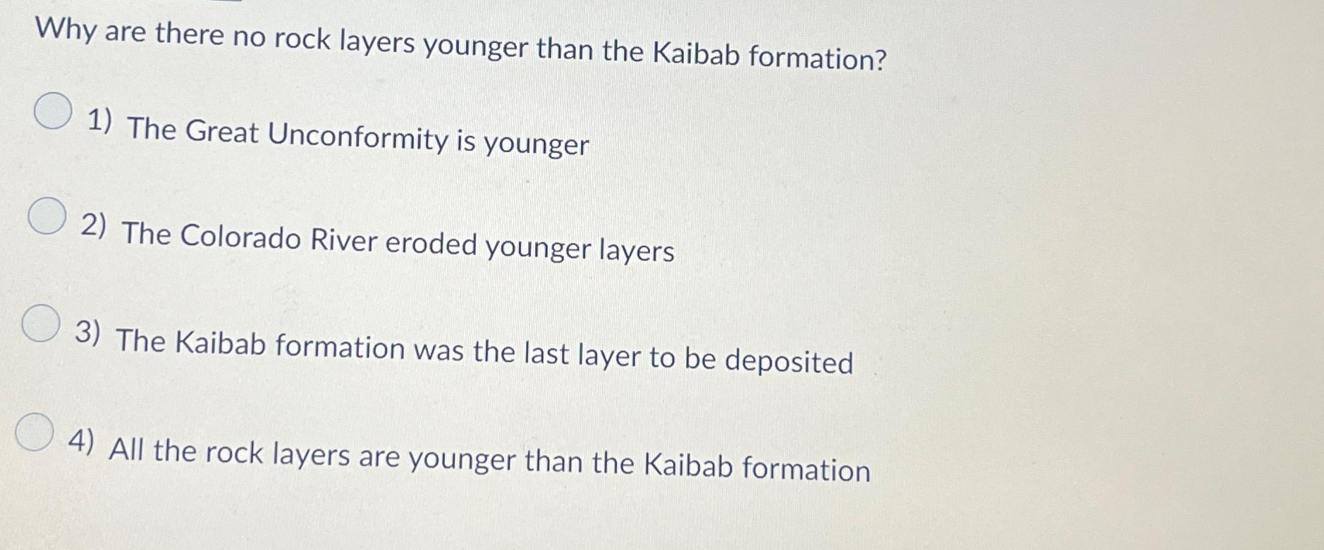 Solved Why are there no rock layers younger than the Kaibab