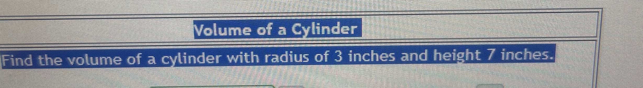 find the volume of a cylinder of base radius 3