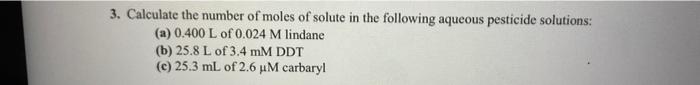Solved 3. Calculate the number of moles of solute in the | Chegg.com