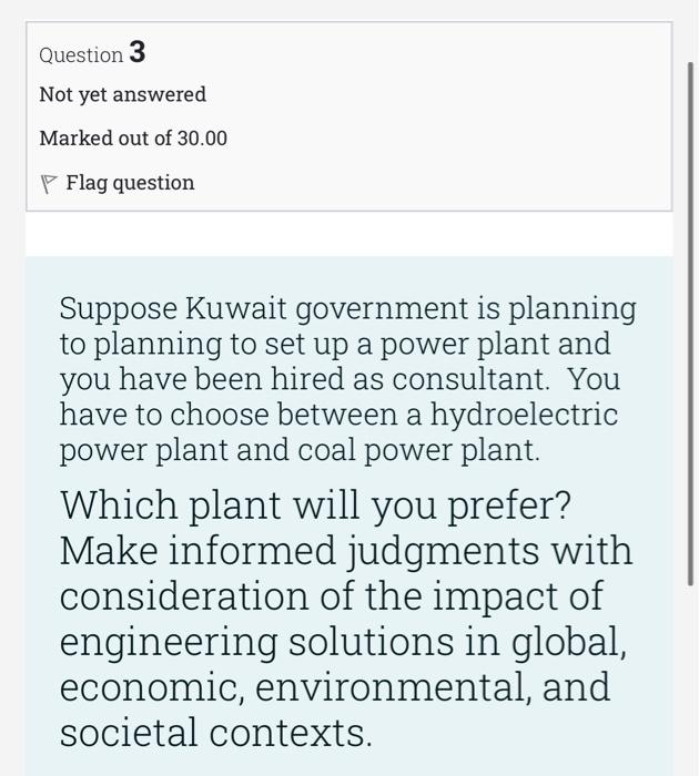 Solved Question 3 Not yet answered Marked out of 30.00 P | Chegg.com