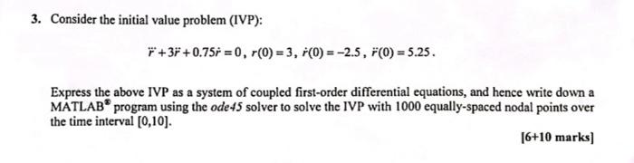 Solved 3 Consider The Initial Value Problem Ivp [