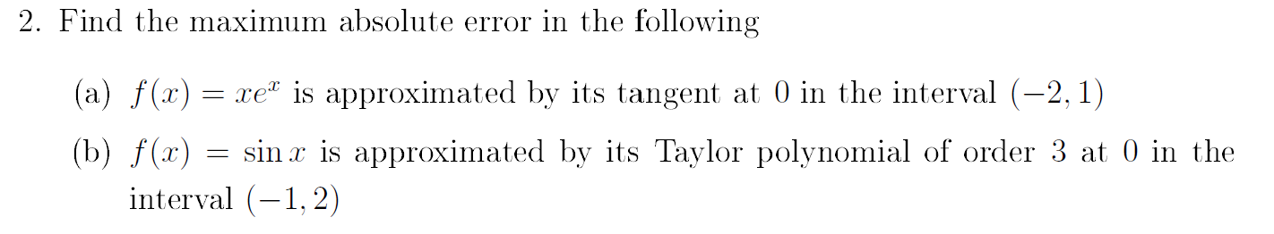 Solved Find the maximum absolute error in the | Chegg.com