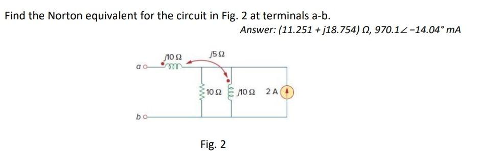 Solved Find The Norton Equivalent For The Circuit In Fig. 2 | Chegg.com