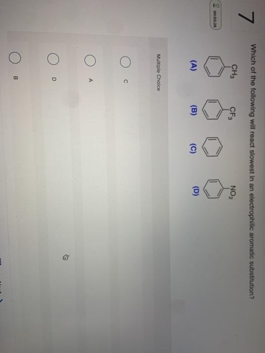 Solved Which Of The Followinh Will React Slowest In An | Chegg.com