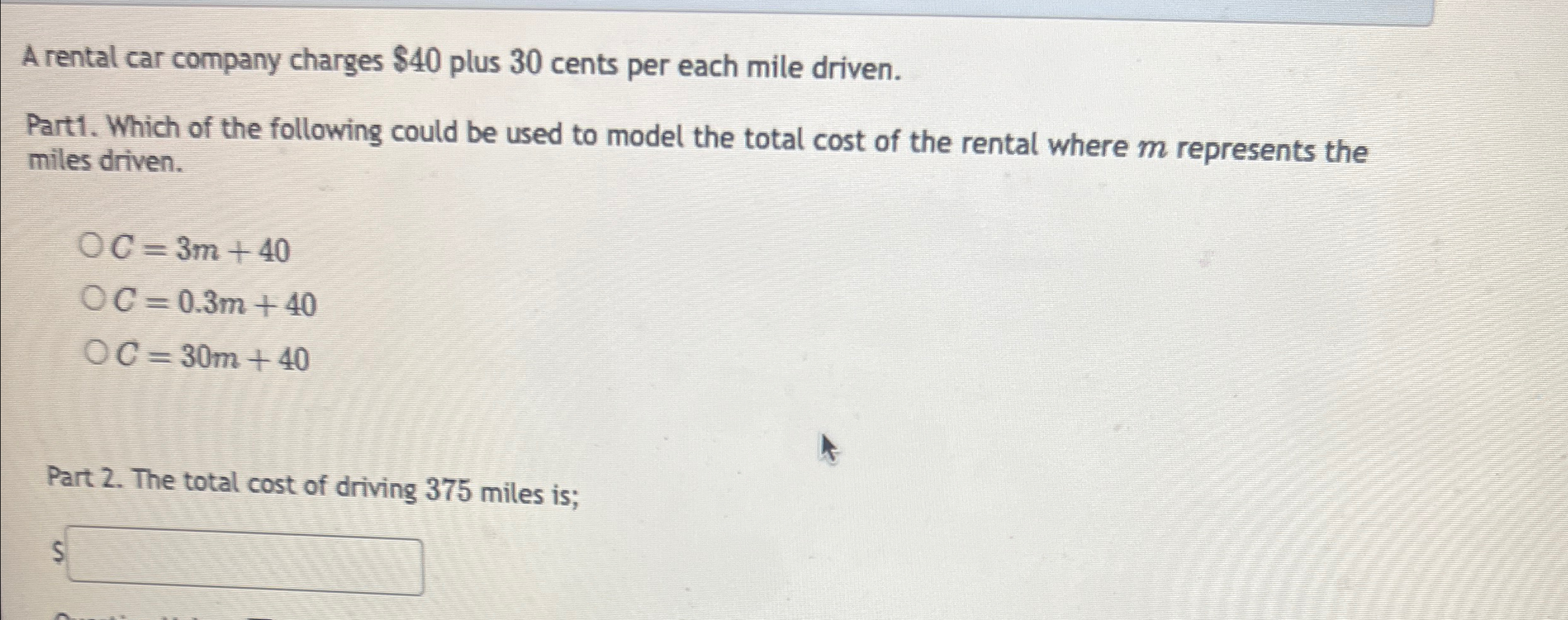 Solved A rental car company charges 40 ﻿plus 30 ﻿cents per