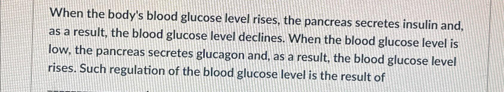 solved-when-the-body-s-blood-glucose-level-rises-the-chegg