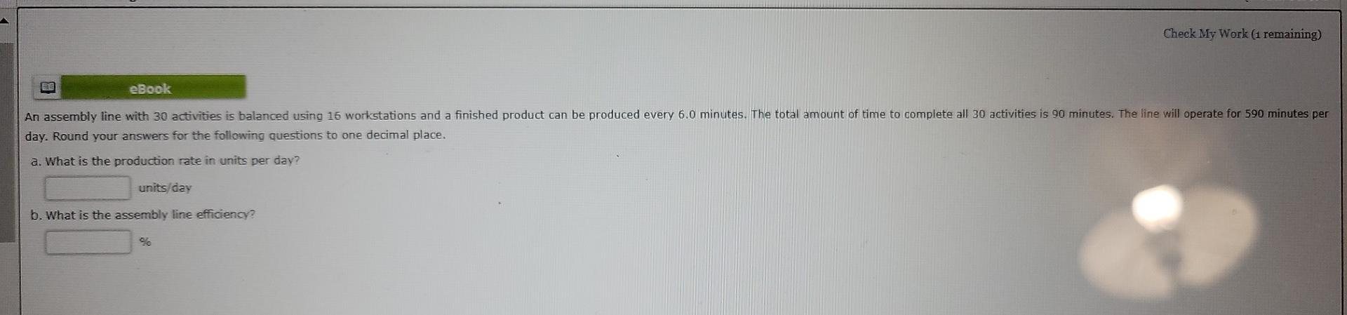 Solved Check My Work (1 remaining) eBook An assembly line | Chegg.com