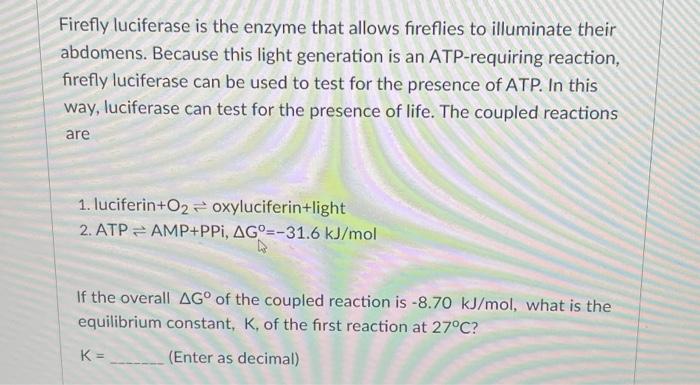 Solved Firefly luciferase is the enzyme that allows Chegg com