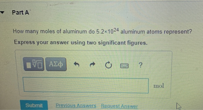 Solved Part A How many moles of aluminum do 5.2x1024 | Chegg.com