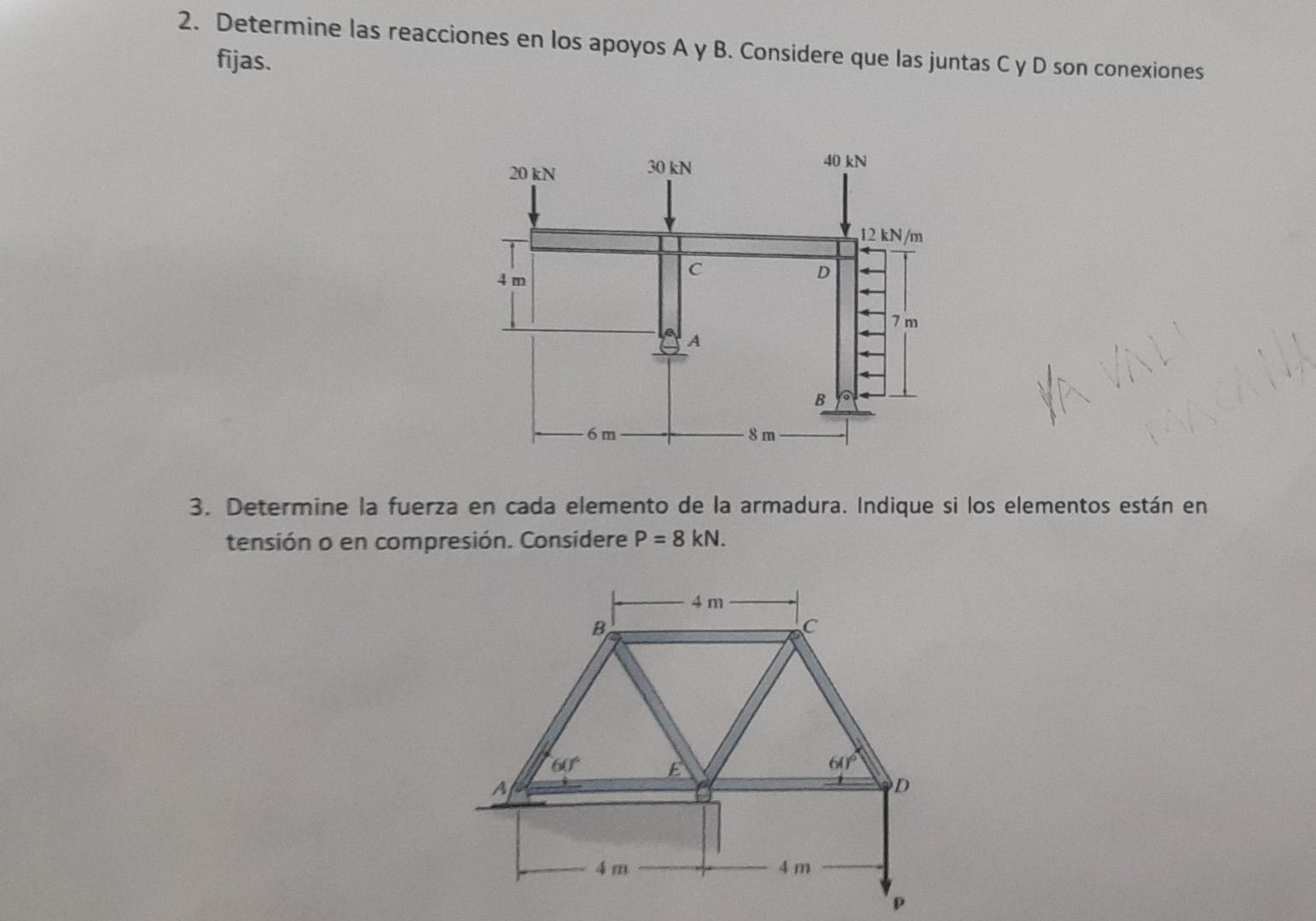 2. Determine las reacciones en los apoyos A y B. Considere que las juntas C y D son conexiones fijas. 40 kN 30 KN 20 kN 12 kN