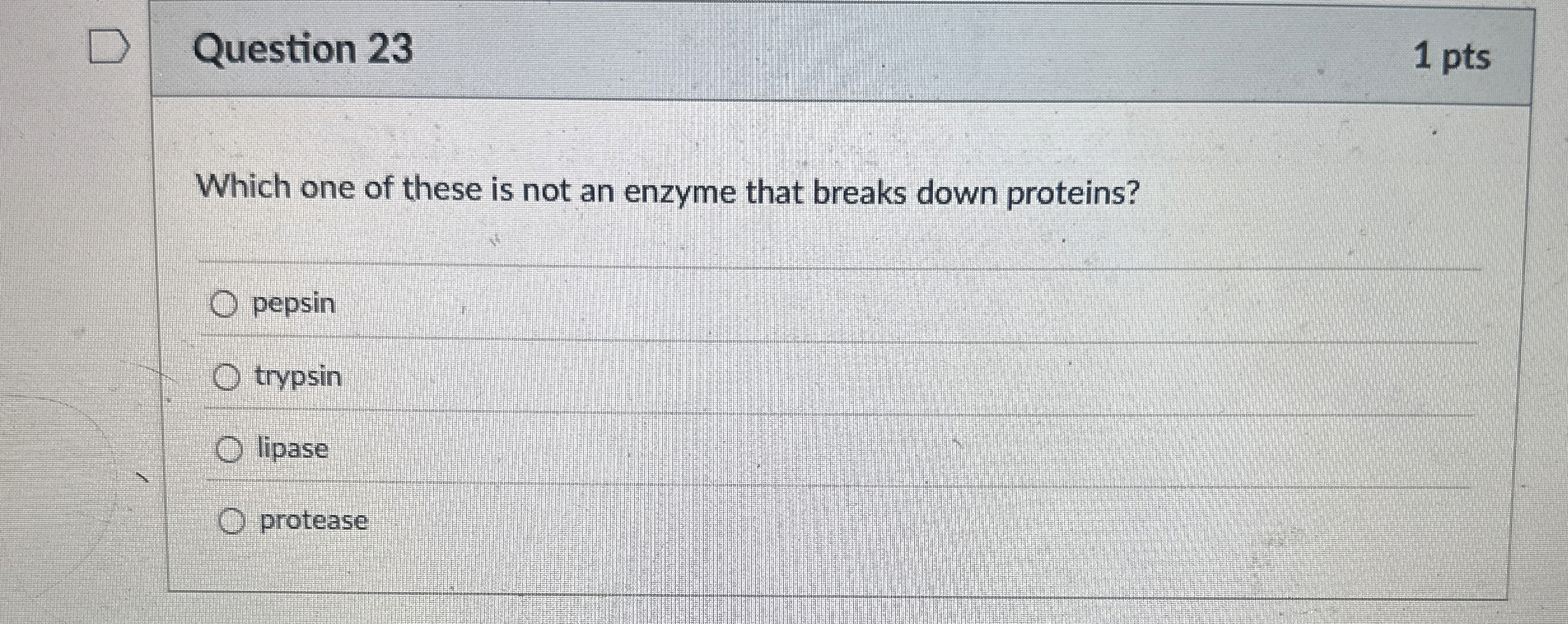 Solved Question 231 ﻿ptsWhich one of these is not an enzyme