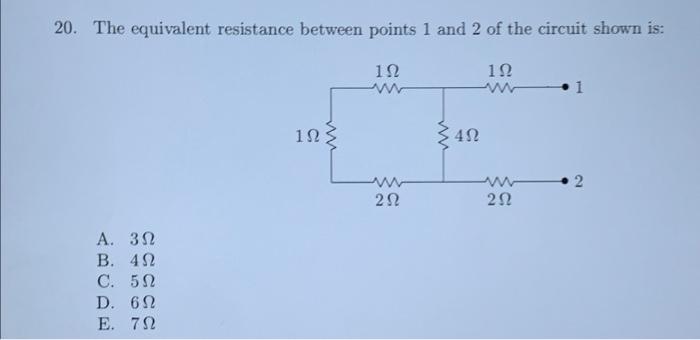 Solved 20. The equivalent resistance between points 1 and 2 | Chegg.com