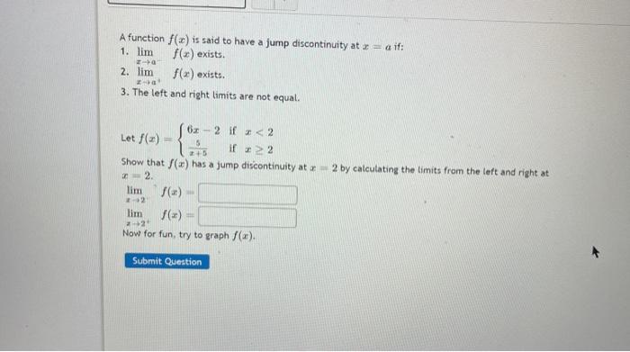 Solved A function f(x) is said to have a jump discontinuity | Chegg.com