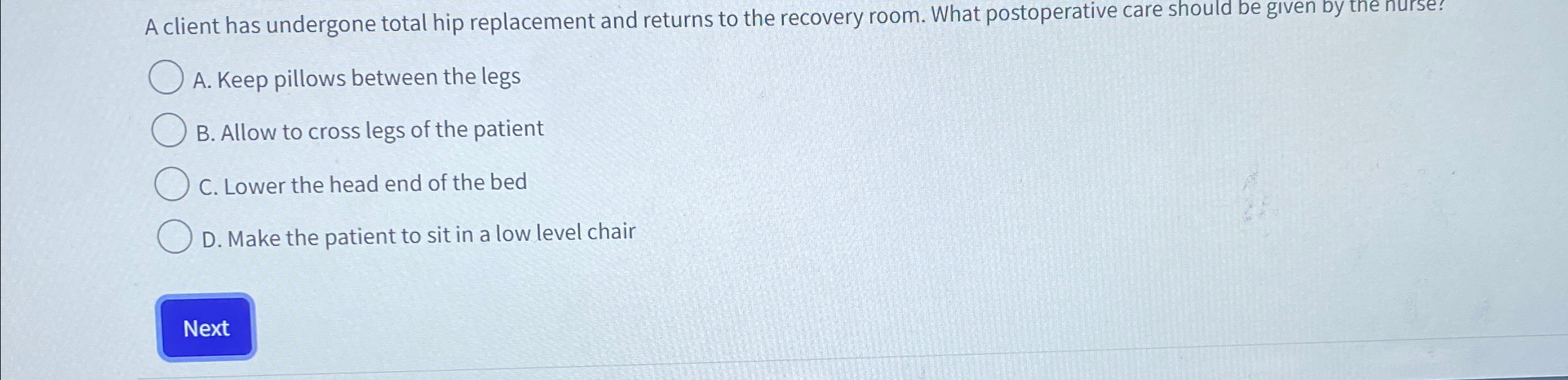 Solved A client has undergone total hip replacement and | Chegg.com