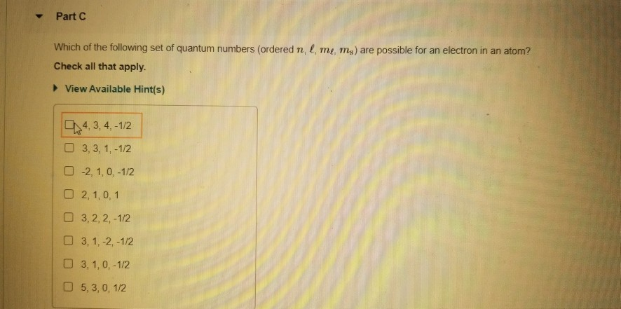 Solved Part C Which Of The Following Set Of Quantum Numbers | Chegg.com