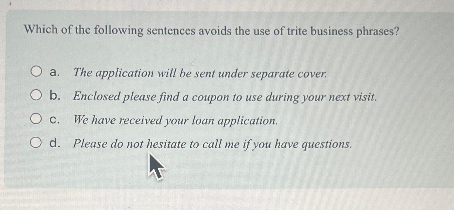 Solved Which of the following sentences avoids the use of