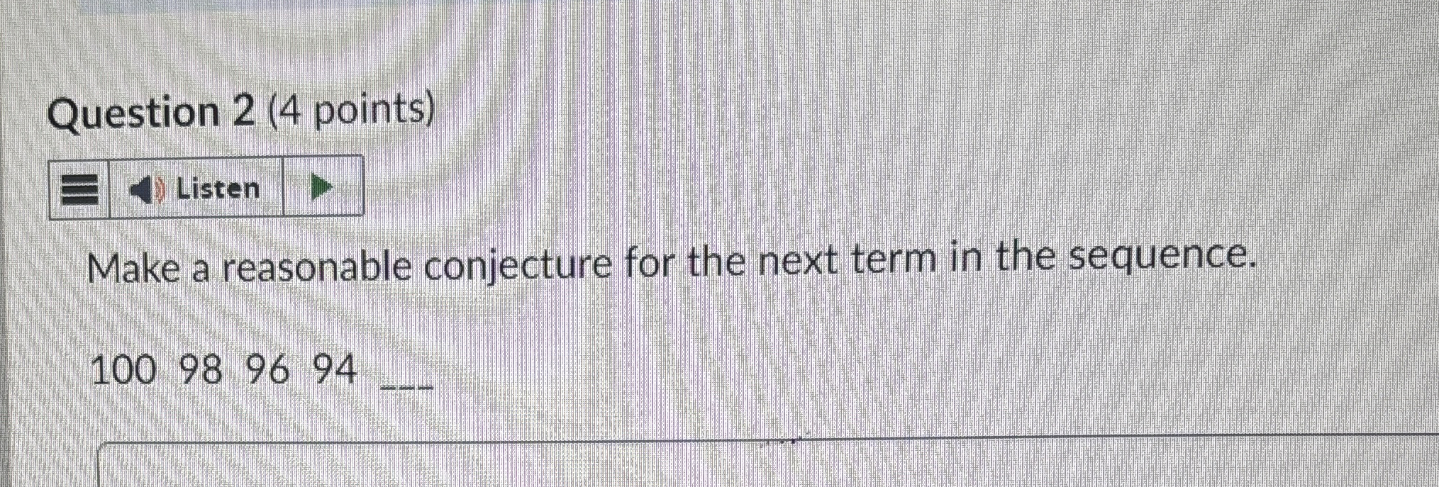 Solved Question 2 (4 ﻿points) Make a reasonable conjecture | Chegg.com
