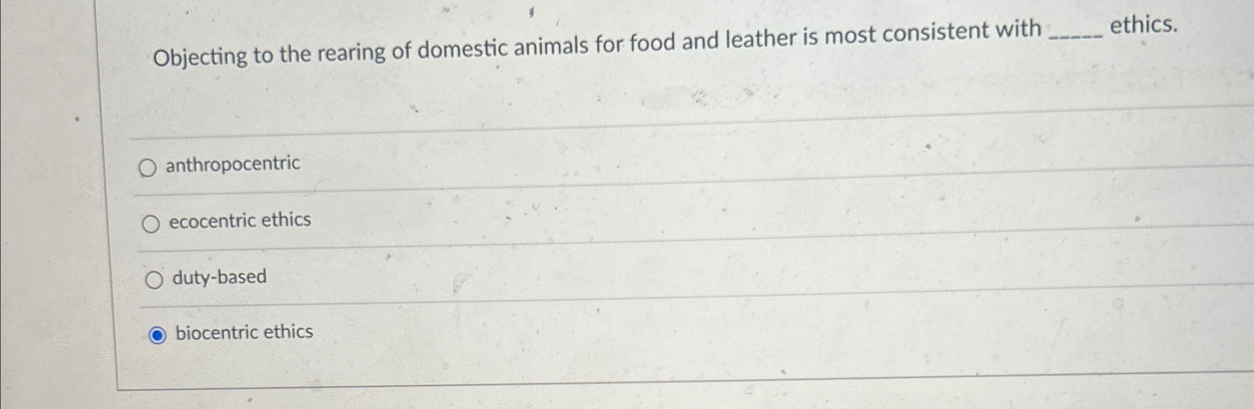 Solved Objecting to the rearing of domestic animals for food | Chegg.com