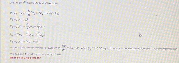 Solved Use the RK 4th Order Method. Given that Yn+1=Yn+(K₁ | Chegg.com