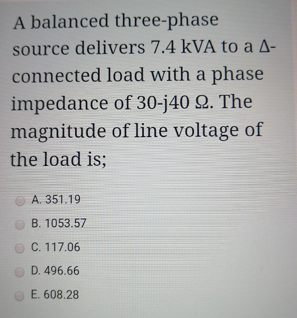 Solved A Balanced Three-phase Source Delivers 7.4 KVA To A | Chegg.com