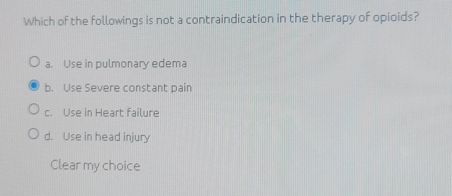 Solved Which Of The Followings Is Not A Contraindication In | Chegg.com