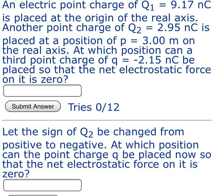 Solved An electric point charge of Q1 = 9.17 nC is placed at | Chegg.com