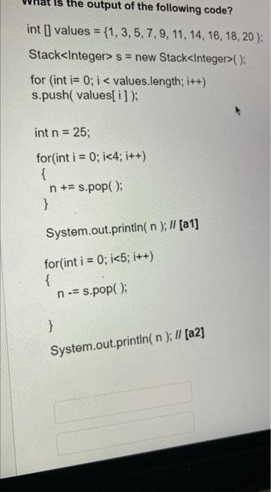 Solved Is the output of the following code? int values = | Chegg.com