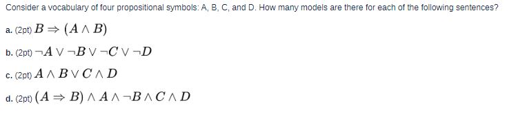 Consider A Vocabulary Of Four Propositional Symbols: | Chegg.com