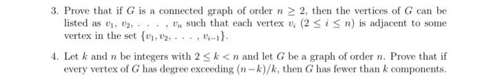 Solved 3. Prove that if G is a connected graph of order n≥2, | Chegg.com