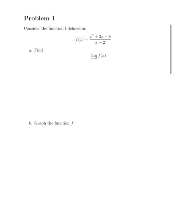 Solved Consider The Function F Defined As F X X−2x2 2x−8 A