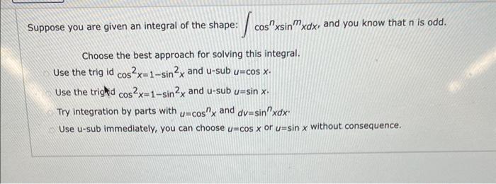 Solved Suppose you are given an integral of the shape: | Chegg.com