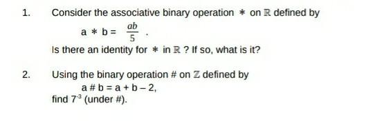 Solved 1. Consider the associative binary operation * on R | Chegg.com