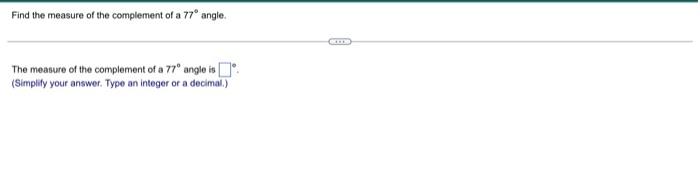 Solved Find the measure of the complement of a 77° angle. | Chegg.com