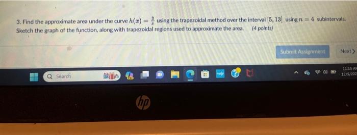 Solved 3. Find the approximate area under the curve h(x)=x3 | Chegg.com