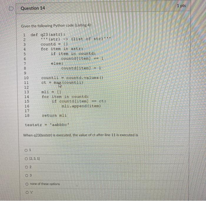 Solved 1 pts Question 14 Given the following Python code | Chegg.com